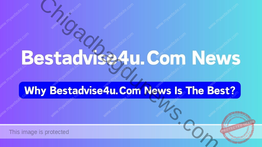 Bestadvise4u.Com News