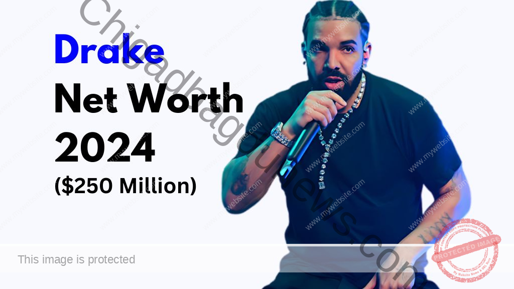 Drake Net Worth 2024