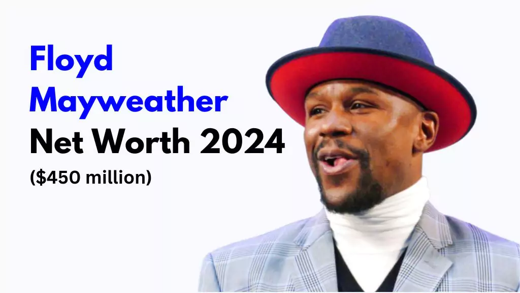 Floyd Mayweather Net Worth