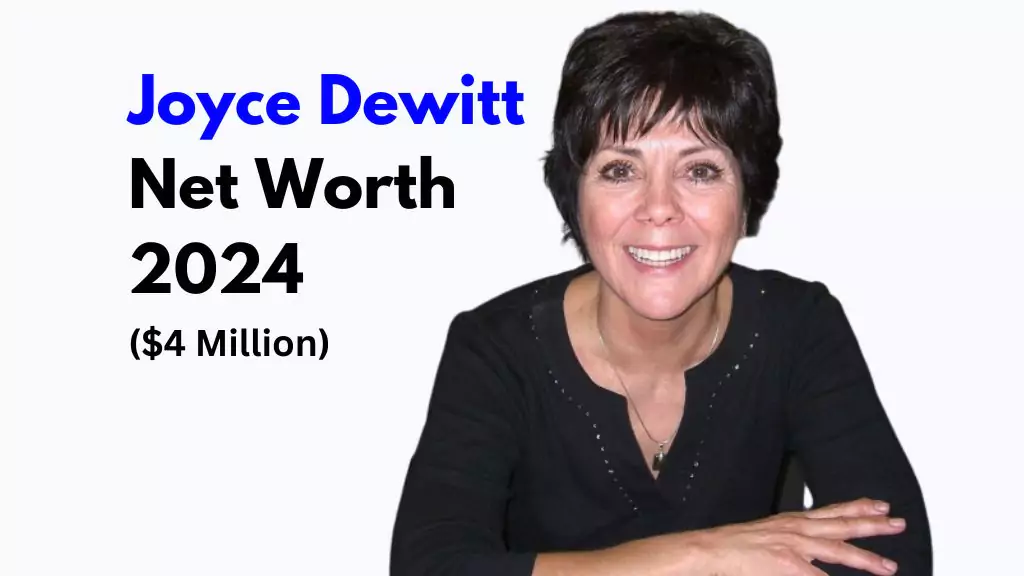 Joyce Dewitt Net Worth 2024