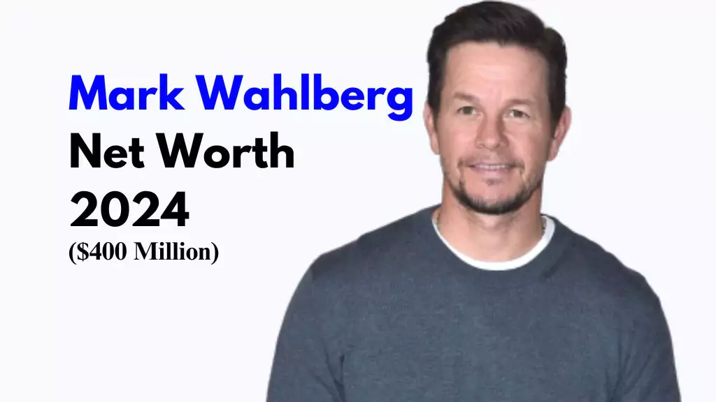 Mark Wahlberg Net Worth