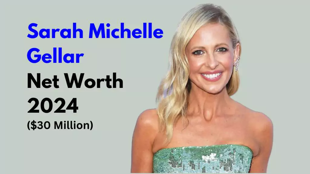 Sarah Michelle Gellar Net Worth