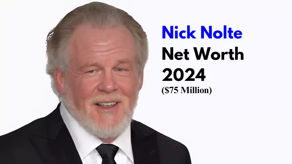 Nick Nolte Net Worth 2024