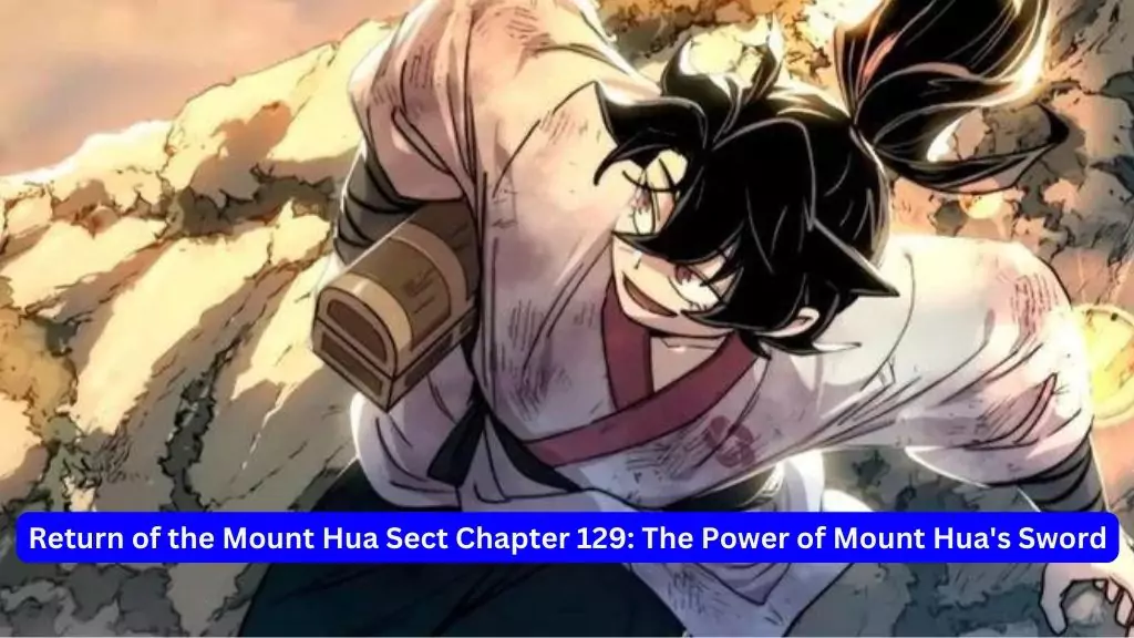 Return of the Mount Hua Sect Chapter 129