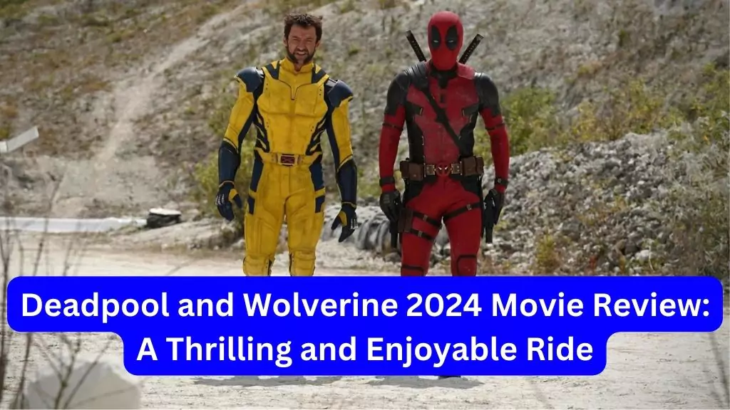 Deadpool and Wolverine