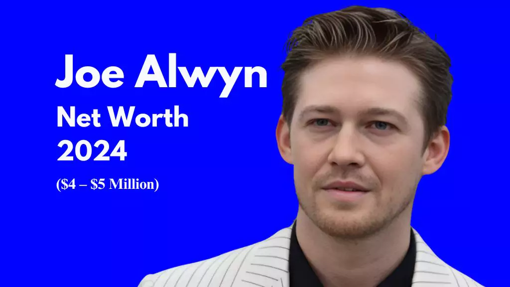 Joe Alwyn Net Worth