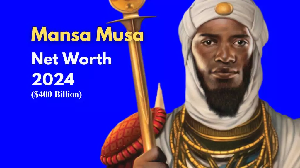 Mansa Musa Net Worth