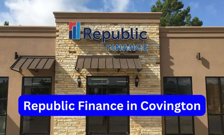 Republic Finance in Covington